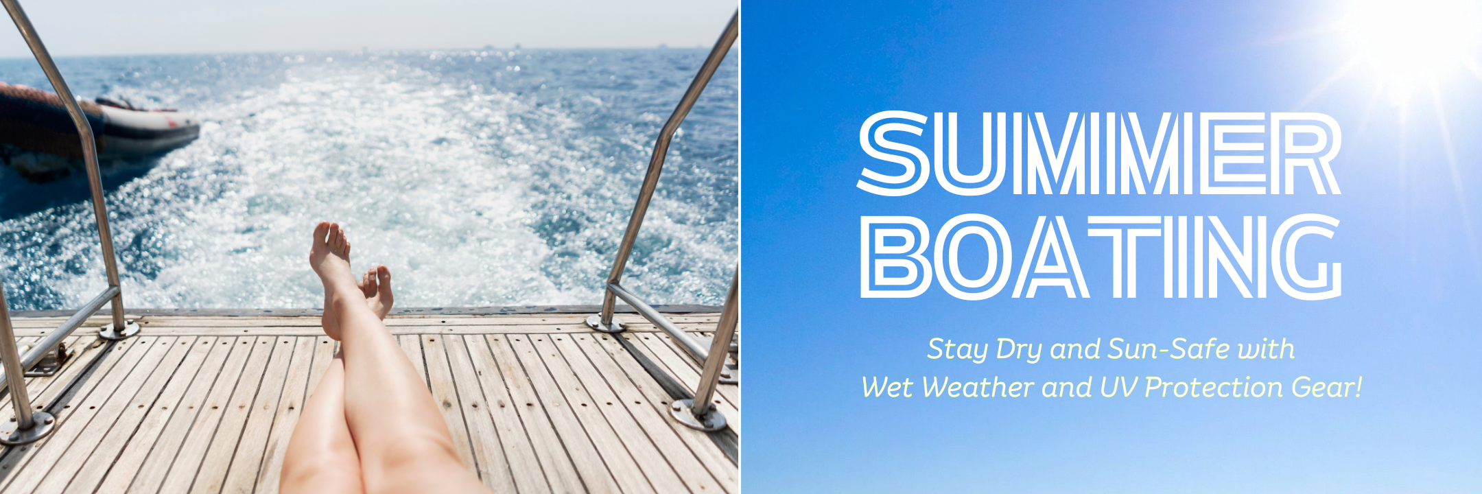 Summer Wet Weather Gear and UV Protection