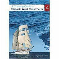 Cruising Guide to Historic West Coast Ports 4