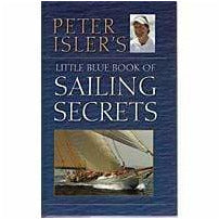 Peter Isler's little Blue Book of Sailing secrets