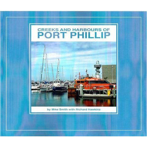 Creeks and Harbours of Port Phillip